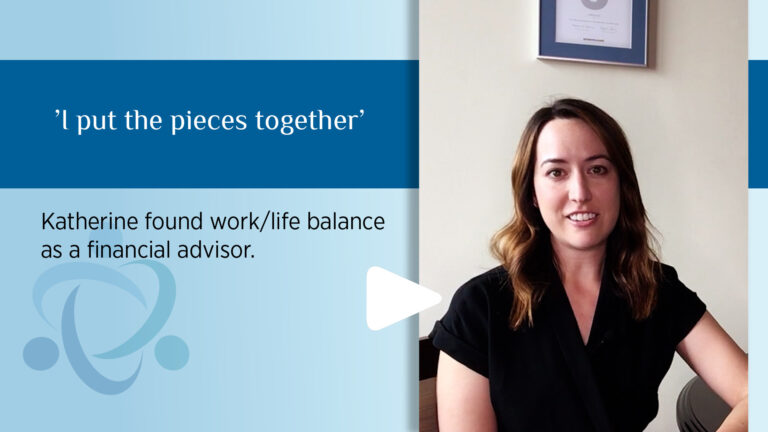 ’I put the pieces together’: Katherine found work/life balance as a financial advisor.