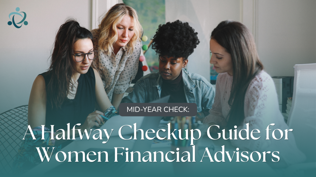 A Halfway Checkup Guide for Women Financial Advisors